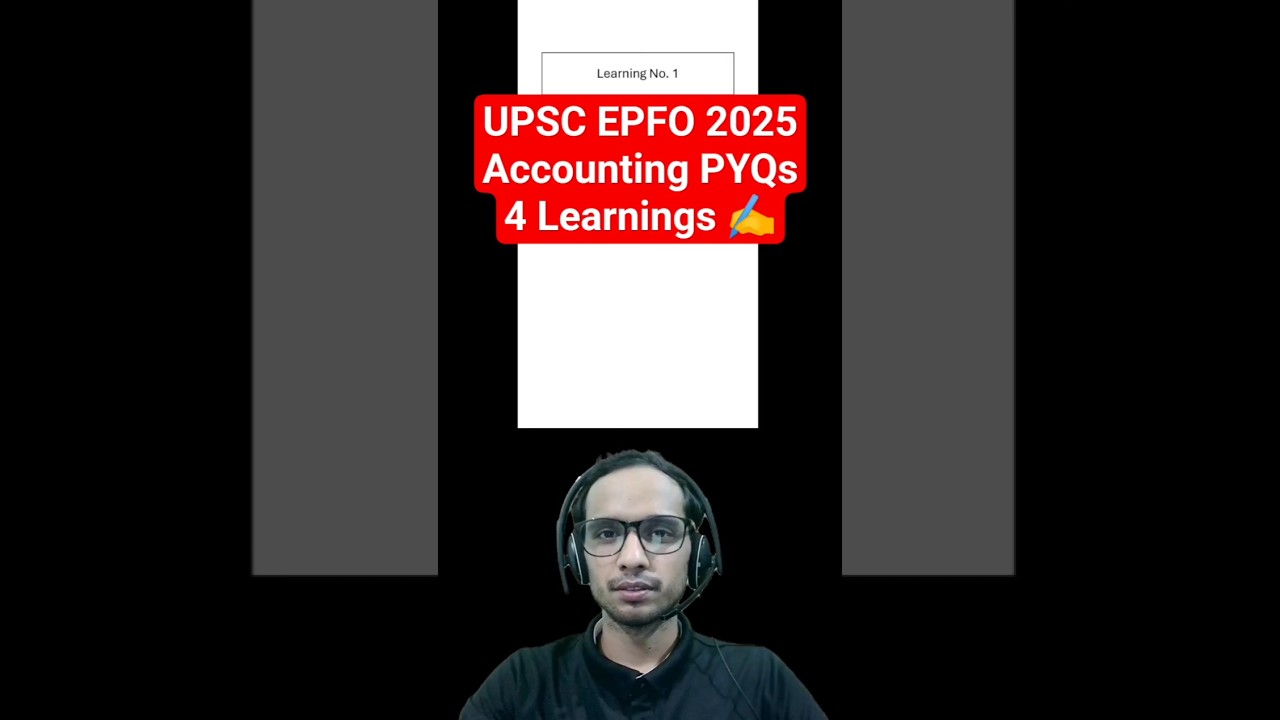 Learning from UPSC EPFO Accounting Previous Year Papers | UPSC EPFO APFC & EO AO PYQ/ Solved Paper