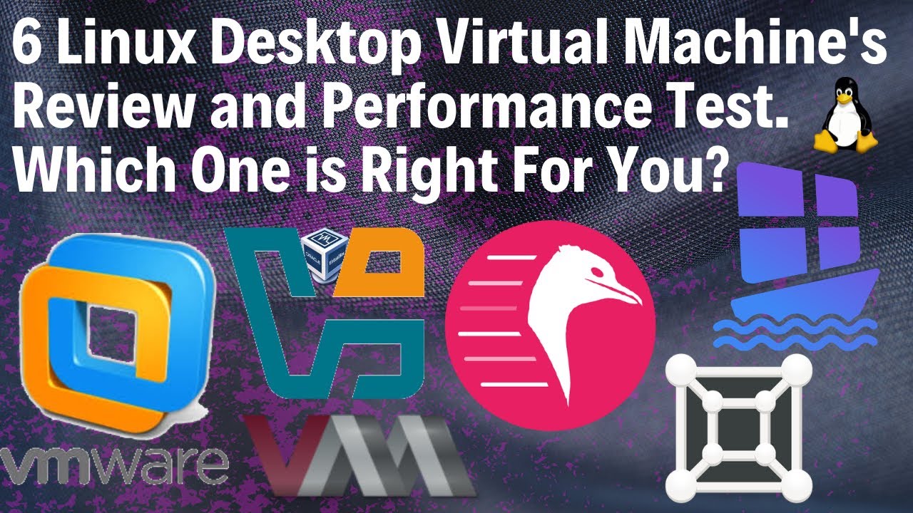 6 виртуальных машин Linux для настольных компьютеров — обзор и тест производительности. Какая из ...