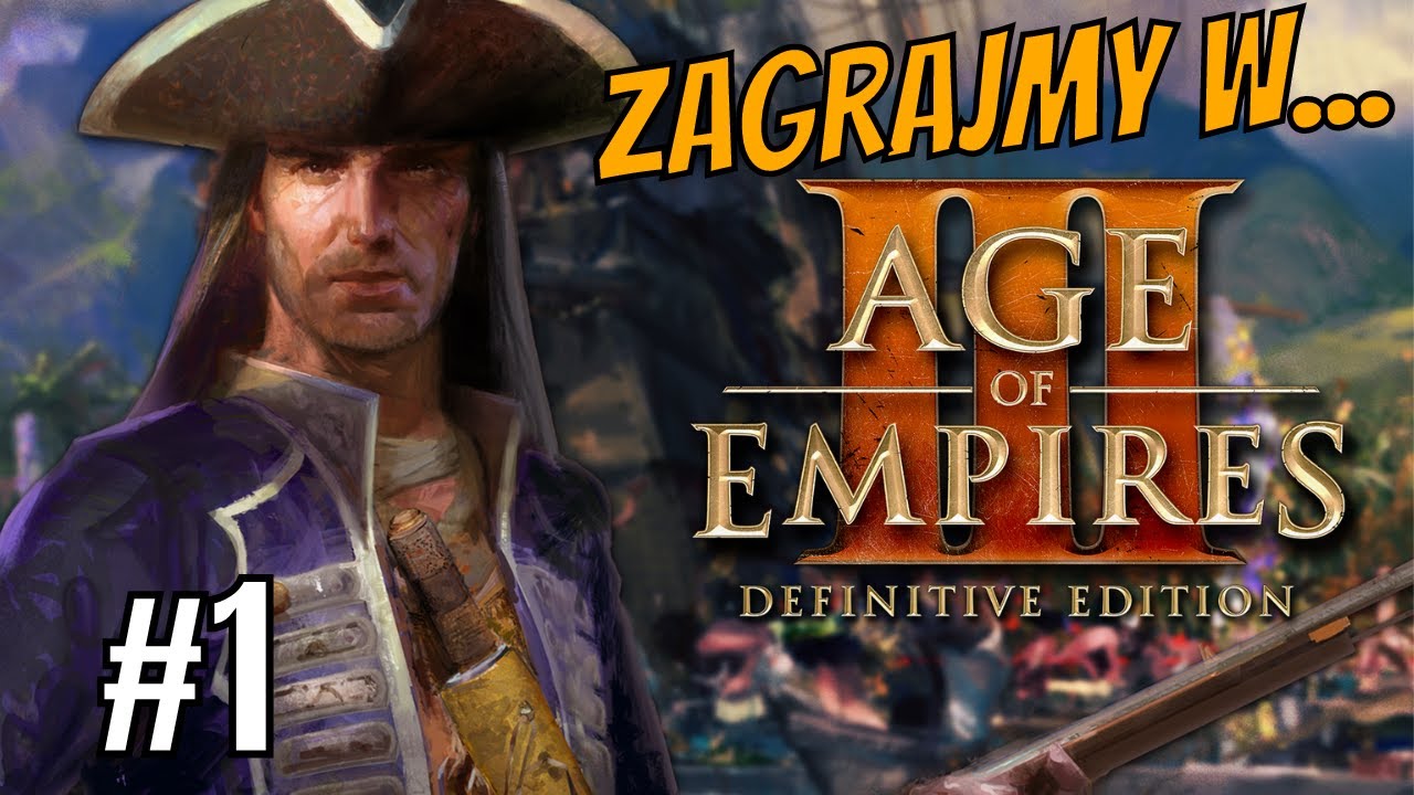 Obudzony z ręką w nocniku - Zagrajmy w Age of Empires 3 Definitive Edition #1