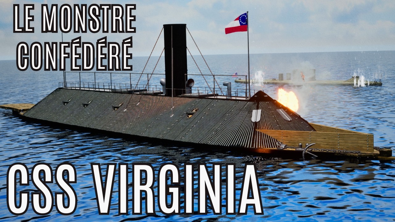 CSS Virginia - Le  monstre confédéré
