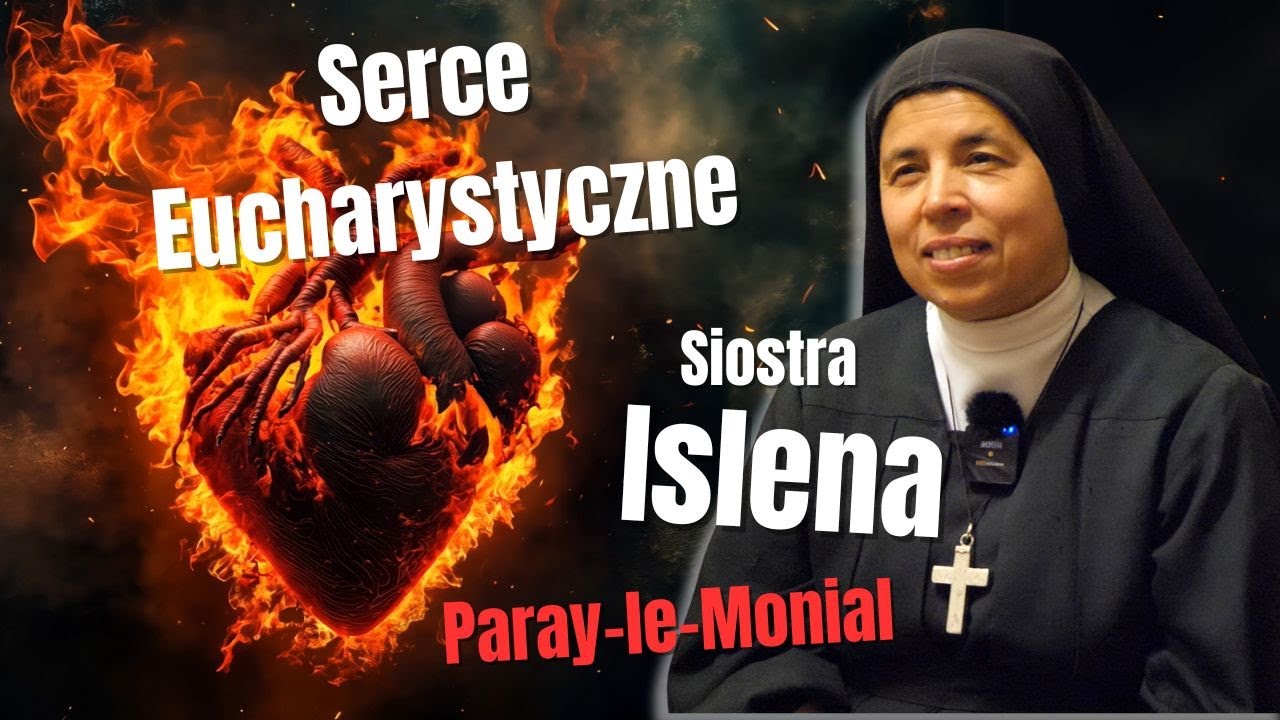 Serce Eucharystyczne - Siostra Islena z Paray-le-Monial