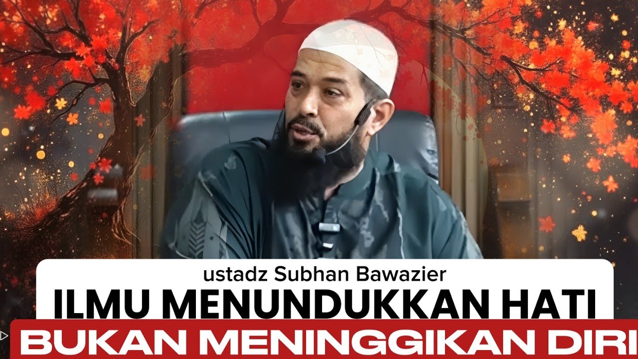 Bahaya Merasa Paling Benar Dalam Ibadah - ustadz Subhan Bawazier 