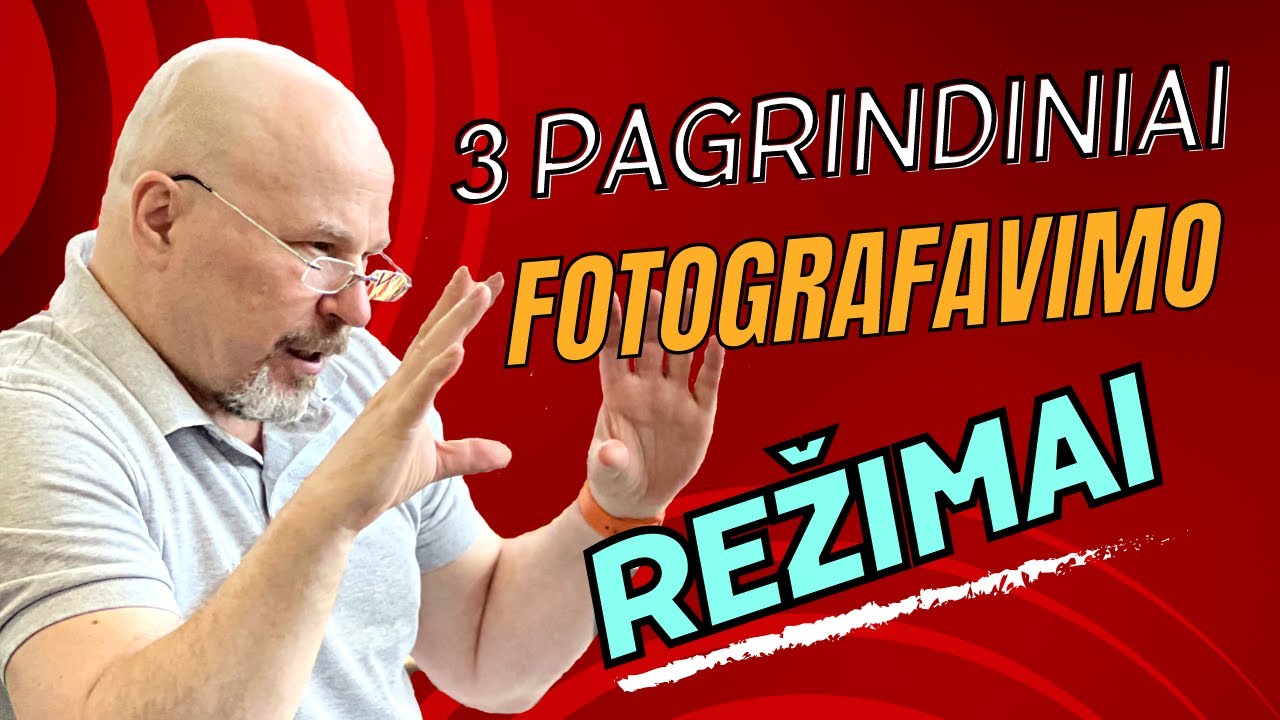 3 Pagrindiniai fotografiniai Režimai | Dobrovolskio Fotografijos Kursai