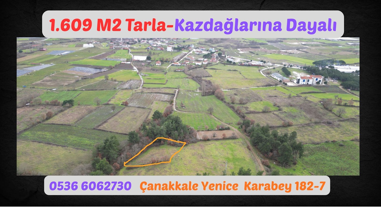 x Keşif Arazi 1.609 M2 Satılık Tarla. Çanakkale Yenice Karabey 182 ada 7 parsel 550.000