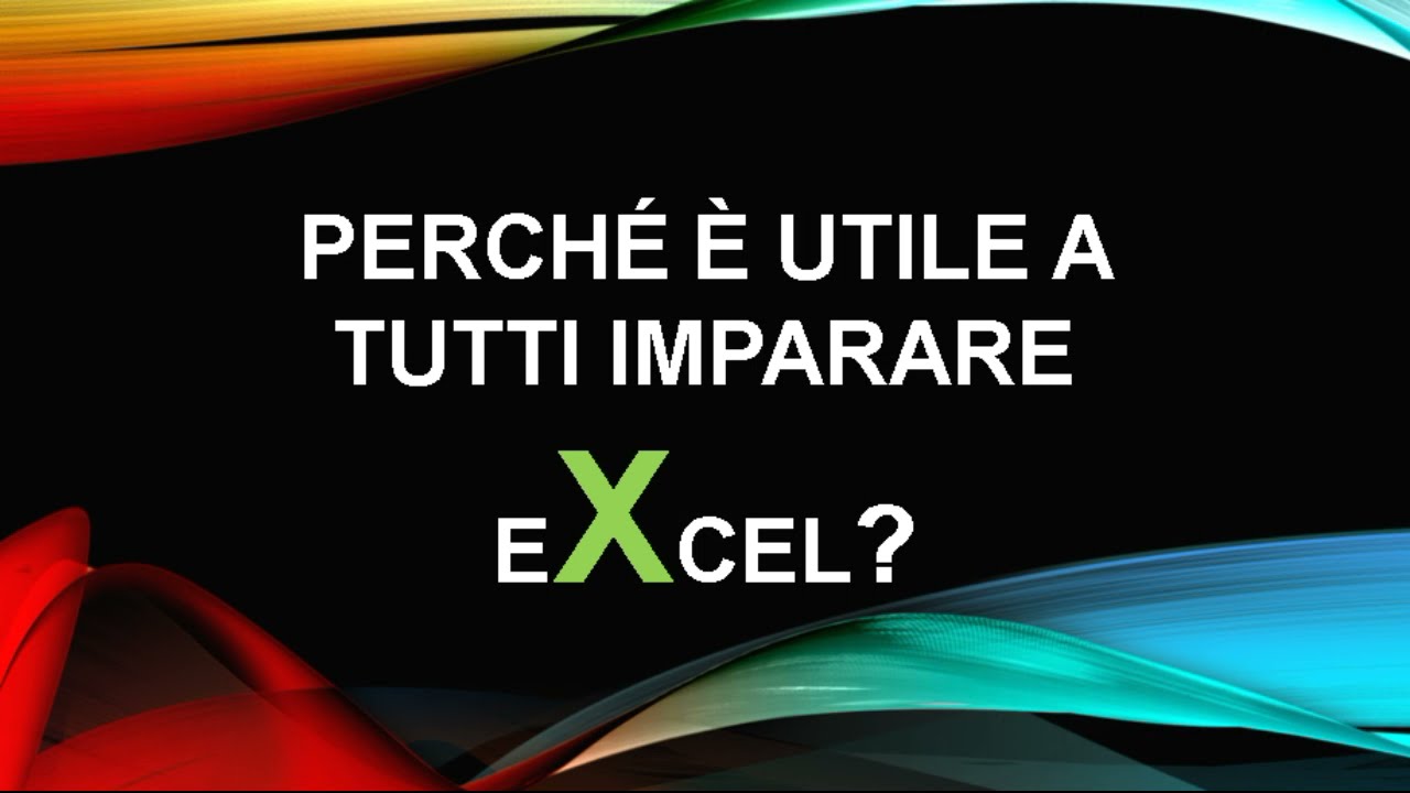 Perch&eacute; imparare Excel? Avrai un potente strumento per il lavoro e per il tuo Curriculum