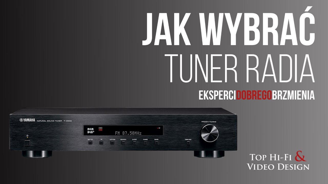 Jak wybrać tuner radia Hi-Fi - poradnik Top Hi-Fi dla początkujących