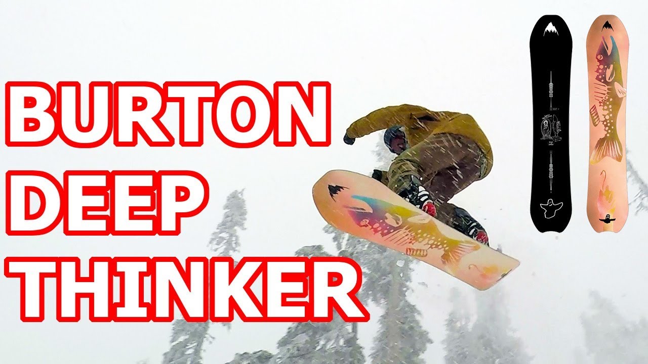 Burton Deep Thinker Snowboard Review