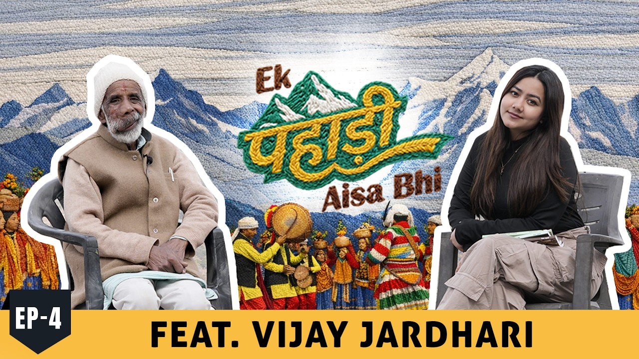 Ek Pahadi aisa bhi | Episode 4 | feat. Vijay Jardhari with RJ Nidhi | Pahadi Heroes
