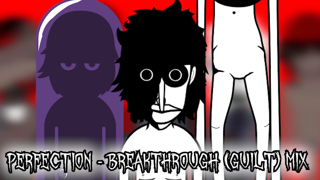 Perfection - Incredibox Breakthrough (GUILT) Mix