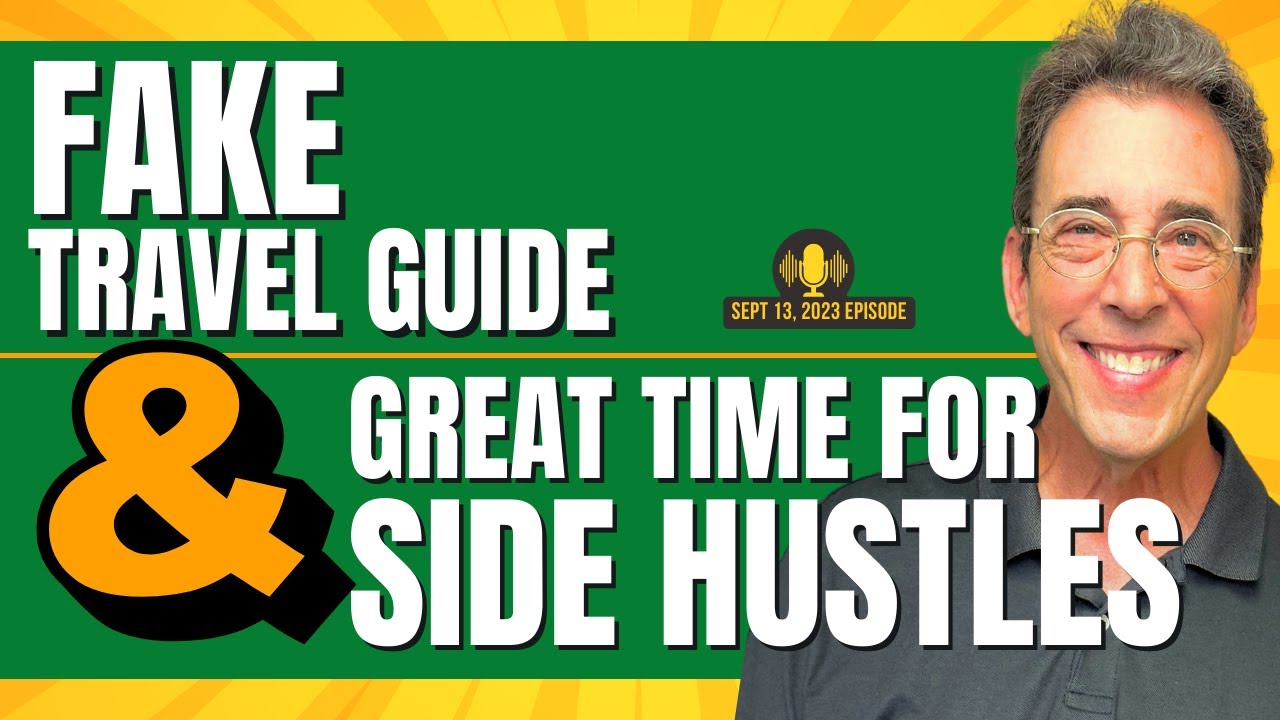 Full Show: Travel Deals/Fake Guidebooks and It’s a Great Time for Side Hustles