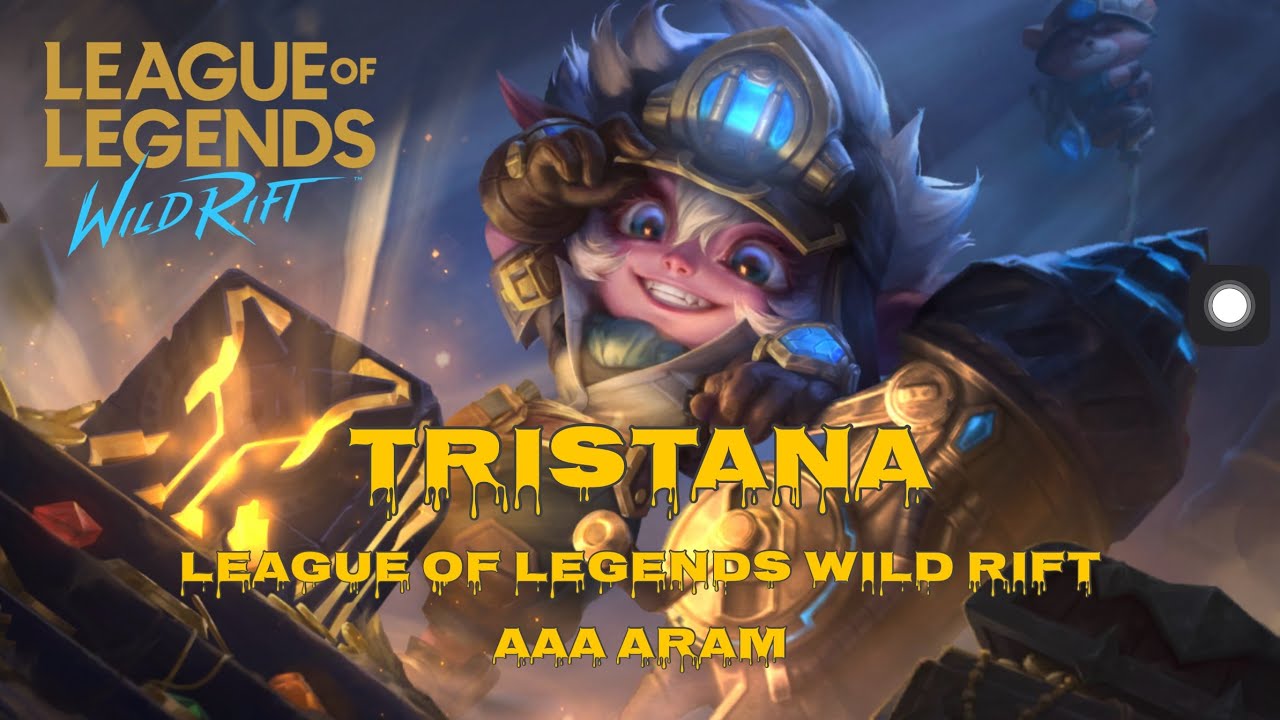 TRISTANA ADC | LEAGUE OF LEGENDS | WILD RIFT  AAA ARAM