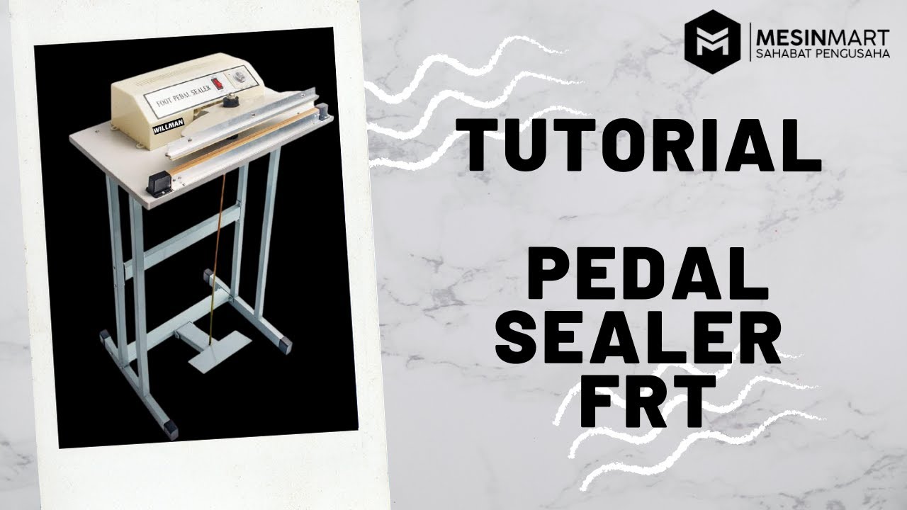 Foot Pedal Sealer FRT Mesin Press Plastik Injak - Tutorial Cara Merakit dan Menggunakan DIY
