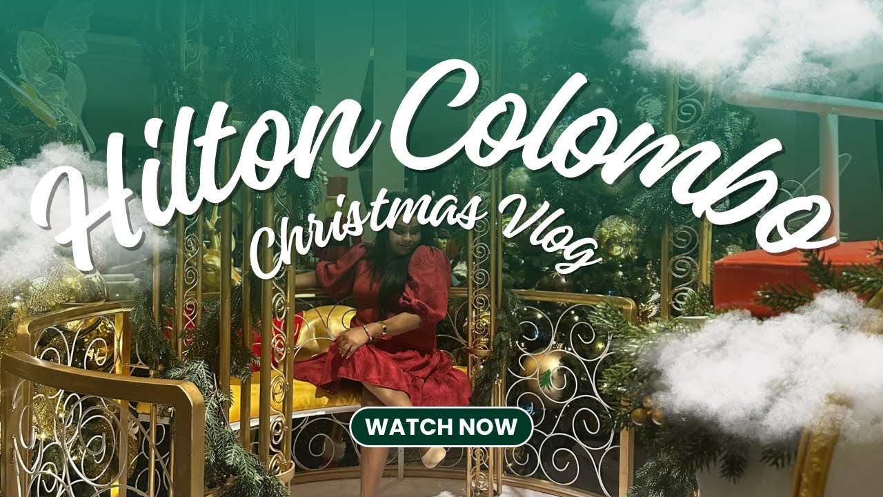 Rs.3,300/= ට 😱🌲| Hilton එකේ | නත්තල් සැරසිලි | හොඳ වටයක් ගියා 