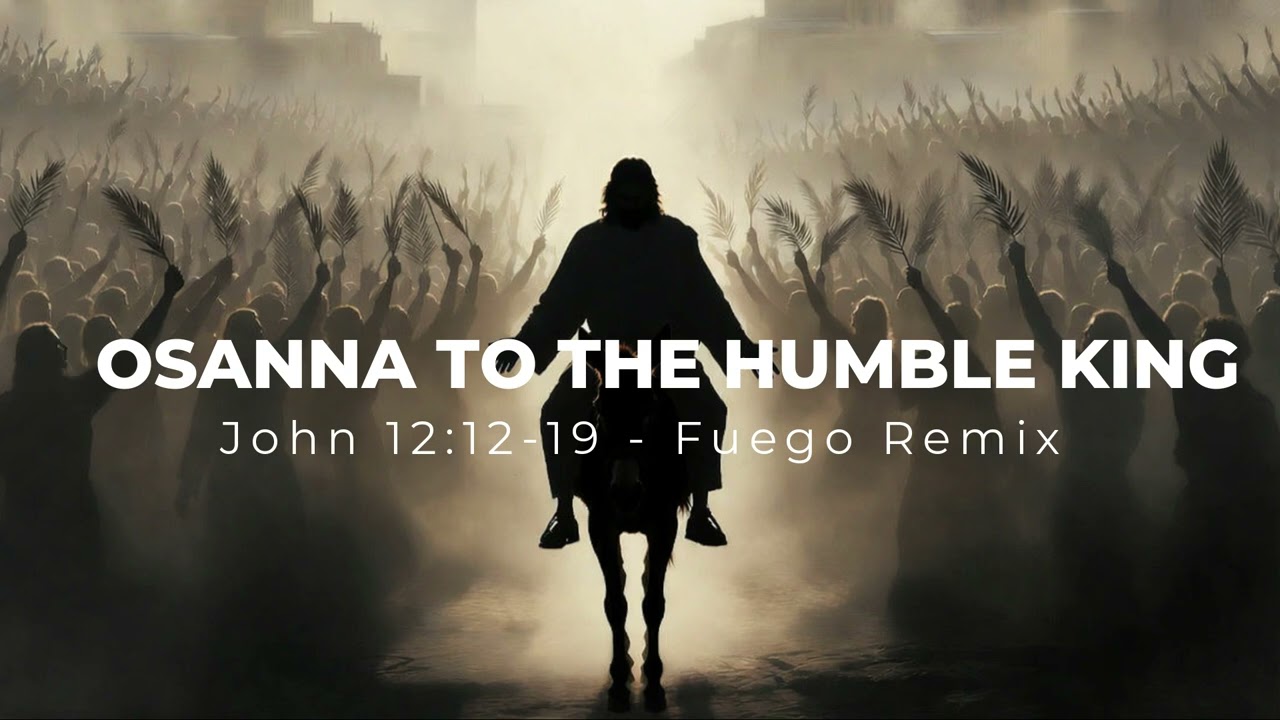Hosanna To The Humble King - Fuego Remix #FuegoCristiano #MusicaCristianaLatina #ReggaetonCristiano
