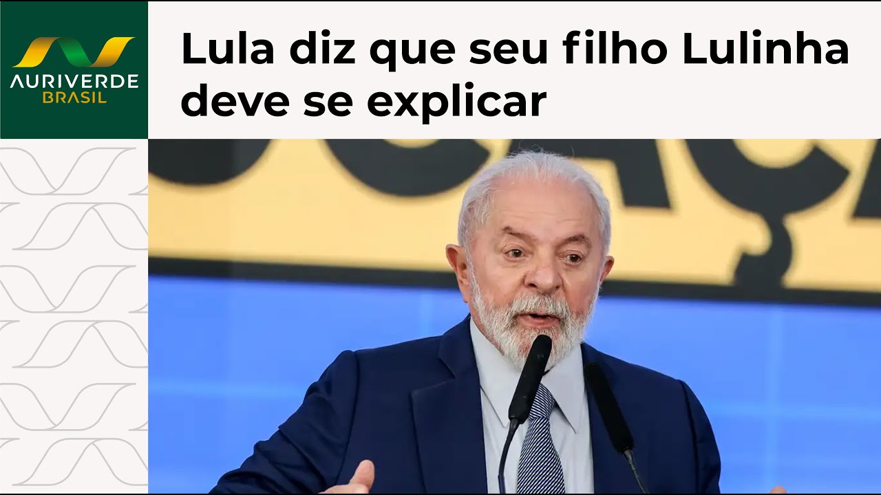 Lula diz que Lulinha deve se explicar sobre o possível envolvimento com fraudes no INSS
