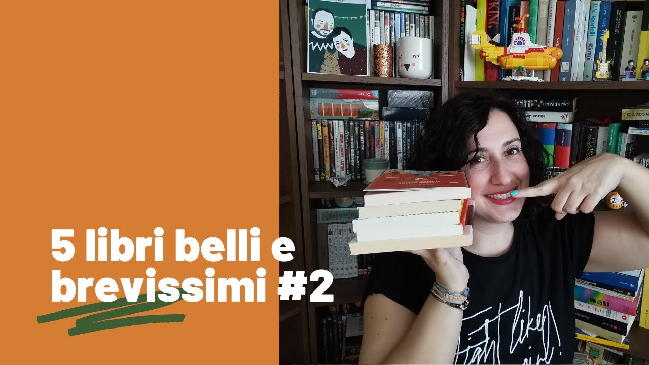 5 libri brevi e bellissimi #2 - Letture brevi che lasciano il segno