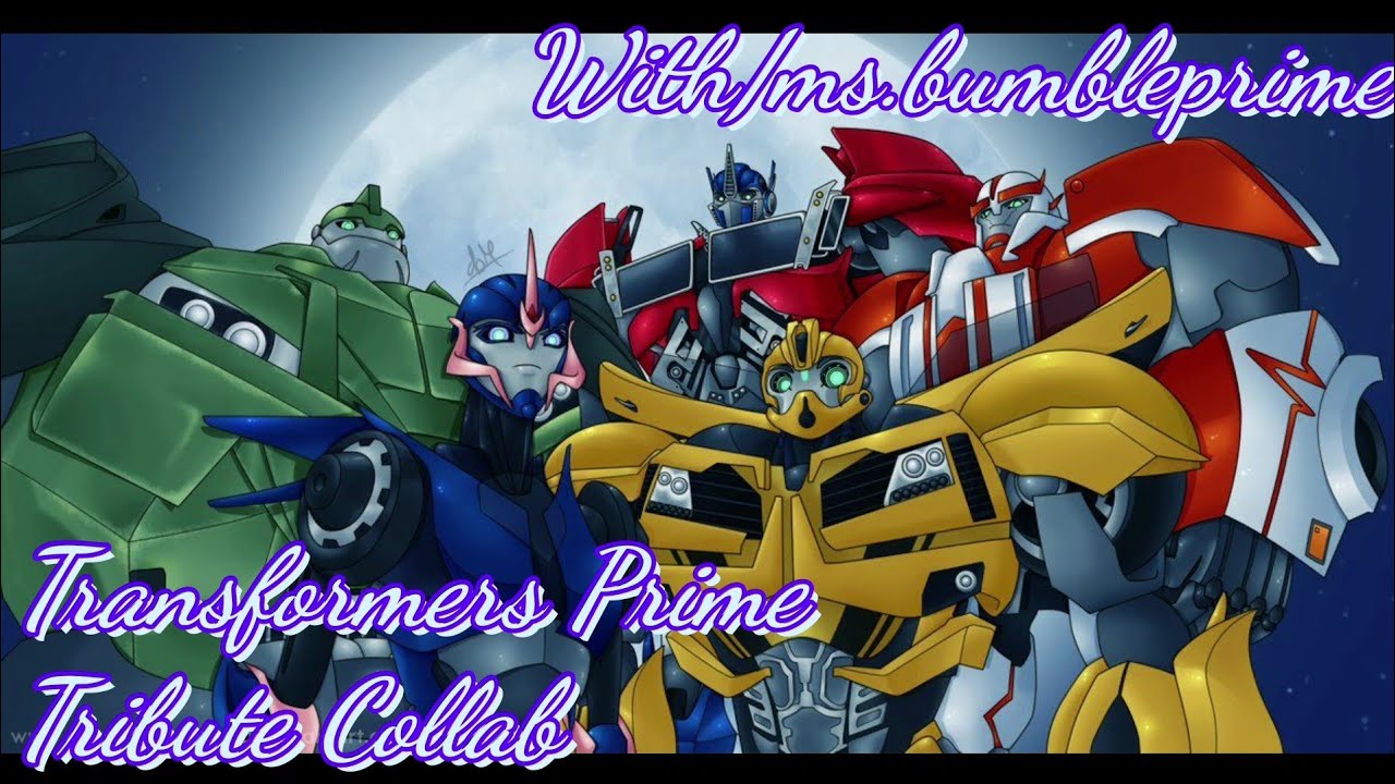 Transformers prime Collab With ms.bumbleprime (born for this) by the score (read description)