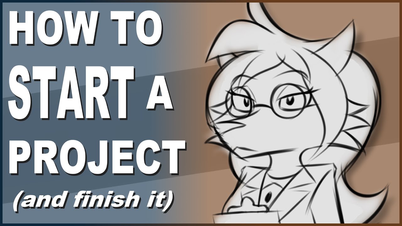How To Start (And Finish) Large Animation Projects