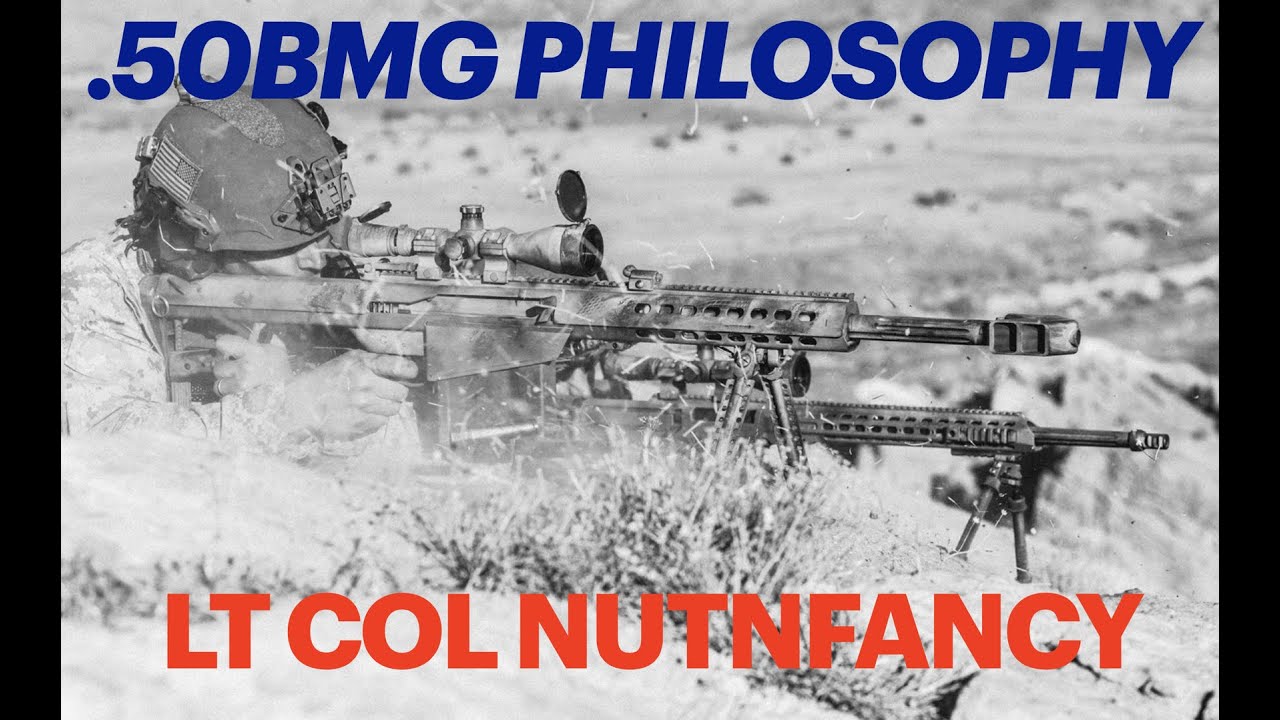 Why You Shouldn't Buy a .50 BMG (Nutnfancy POU)