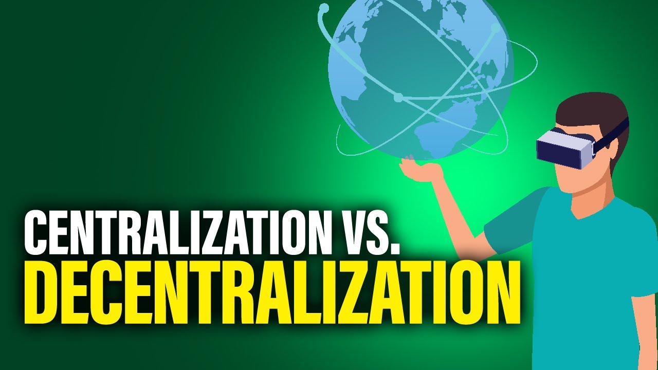 Centralization vs. Decentralization