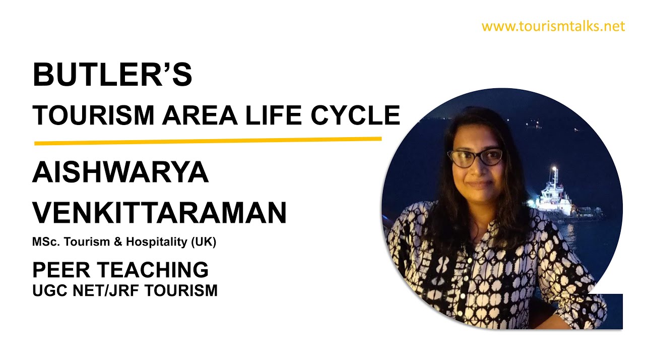 TOURISM AREA LIFE CYCLE | AISHWARYA VENKITTARAMAN | Peer Teaching | UGC Net Tourism | Tourism Talks