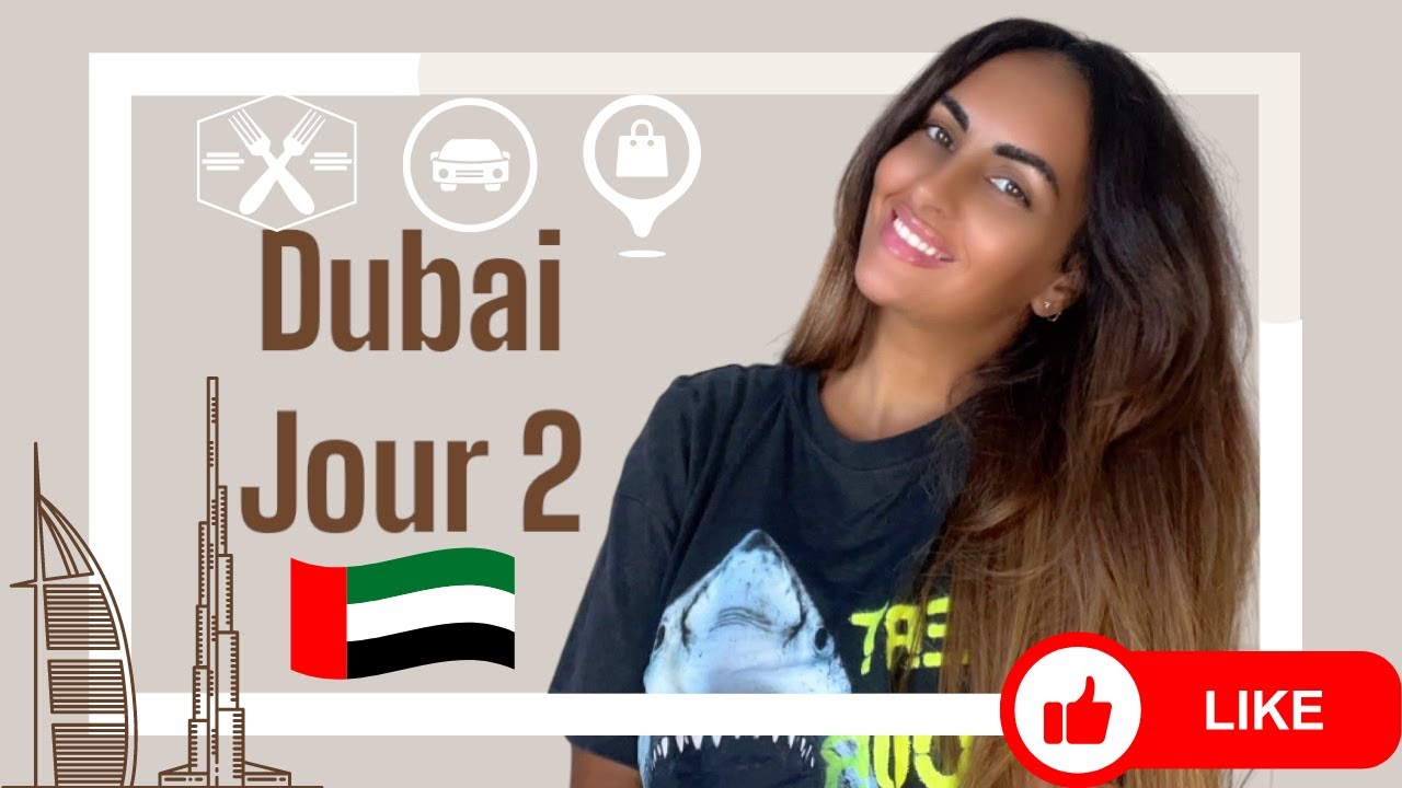 Dubai / Jour 2