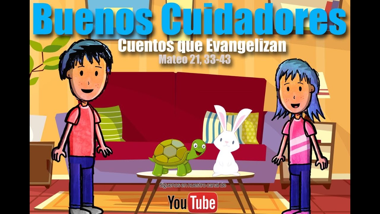 27º Domingo Tiempo Ordinario [Ciclo A] BUENOS CUIDADORES Mateo 21, 33-43