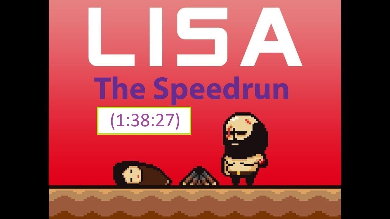 Lisa: The Painful Any% Speedrun (1:38:27)