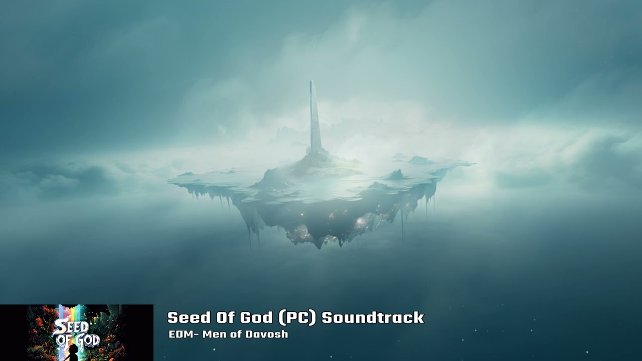 Seed of God (pc) Soundtrack / EDM - men of davosh