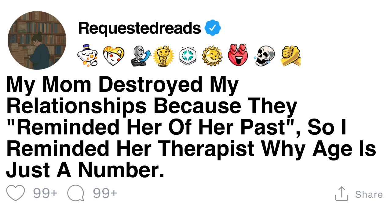 [FULL STORY]My mom ruined my relationships for 