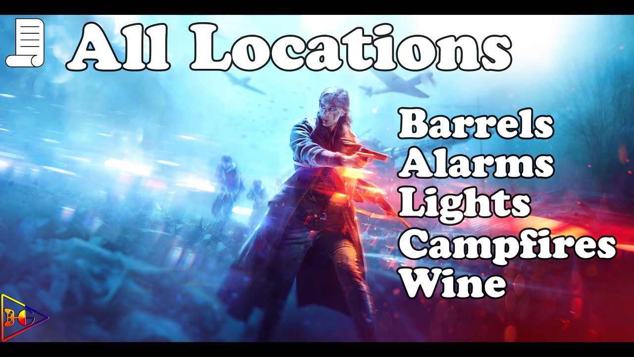Battlefield V (5) - Locations of Barrel, Light, Wine, Fire