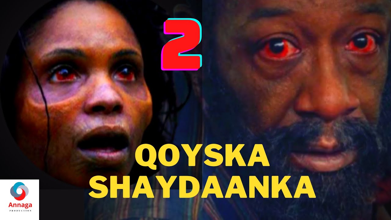 QOYSKA SHAYDAANKA (QAYBTA 2.AAD)