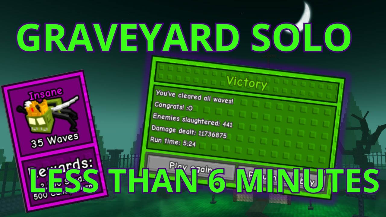 BEATING GRAVEYARD SOLO IN LEES THAN 6 MINUTES GARDEN TOWER DEFENSE