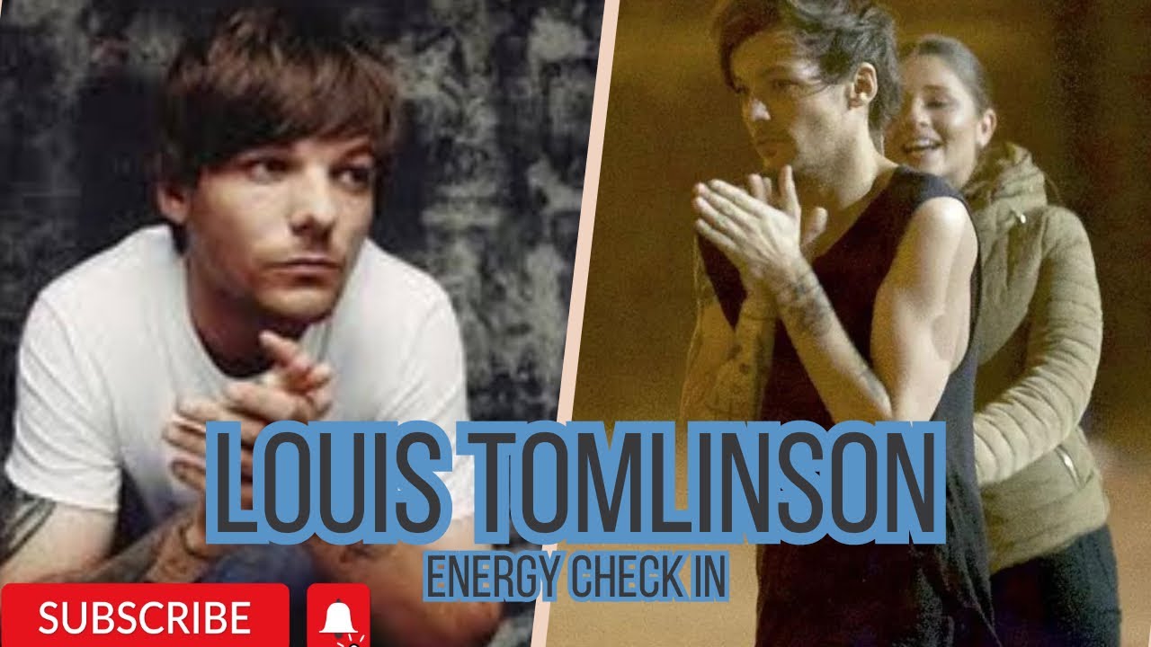 LOUIS TOMLINSON: HIS CURRENT SITUATION…AND MORE…CHANNELED MESSAGE + TAROT/PSYCHIC READING