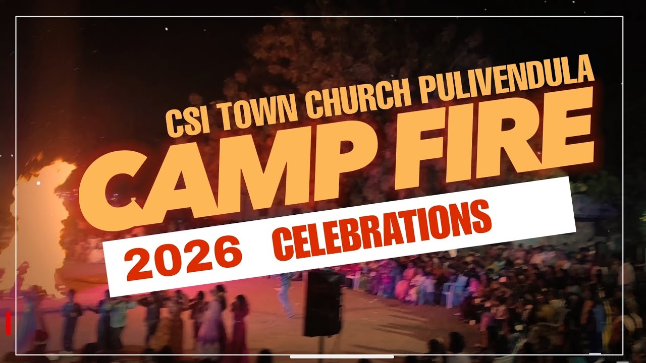 CAMP FIRE 2026 By CSI TOWN CHURCH PULIVENDULA #csiplvd #csichurchpulivendula #pulivendula 