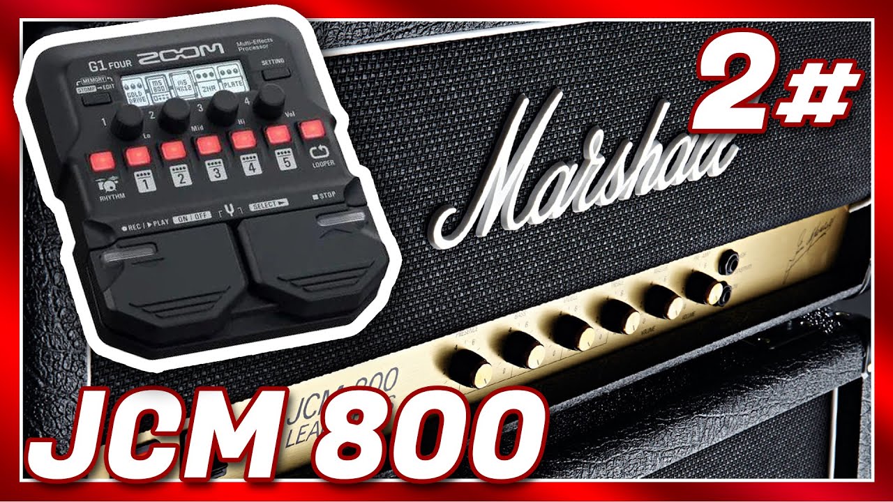 Zoom G1 Four - 2# JCM 800 MARSHALL DRIVE HIGH GAIN