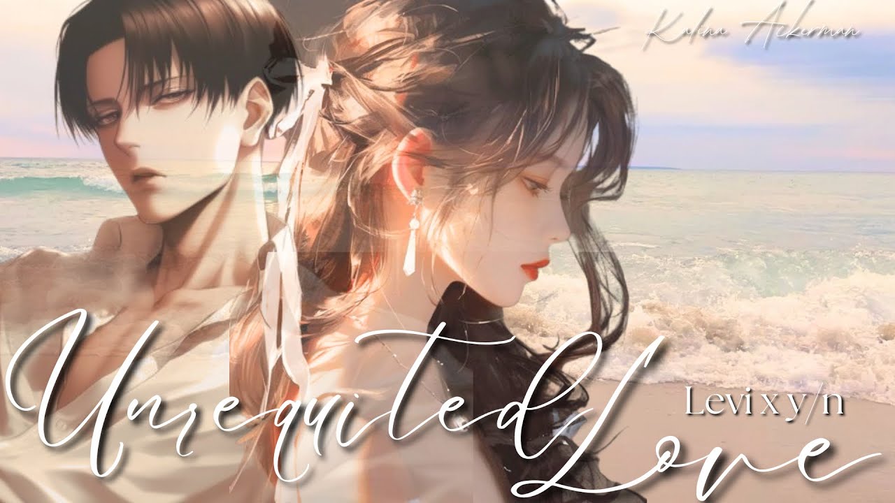Unrequited Love ❤️‍🩹 Y/N has another boyfriend Levi x Y/N TextStory