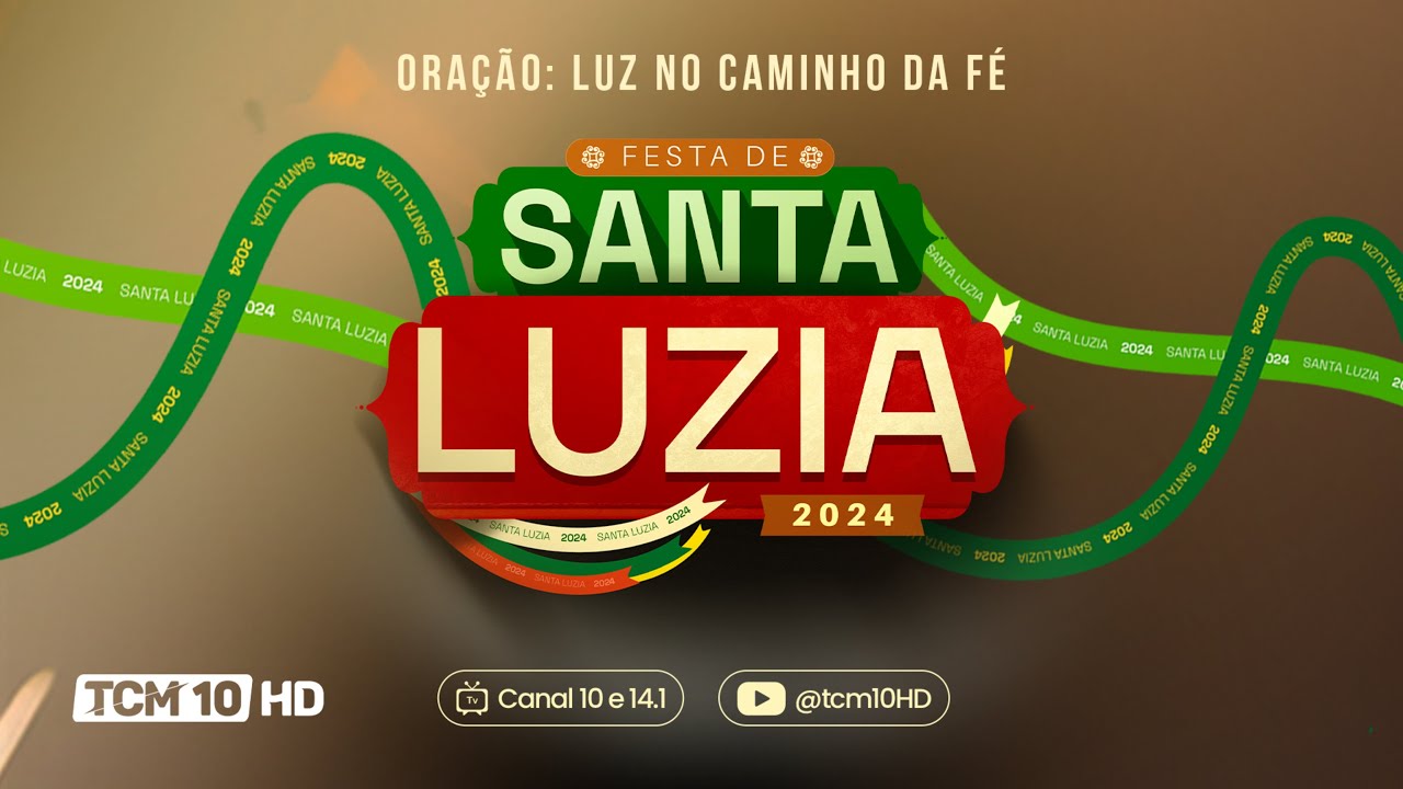 Especial Santa Luzia 2024 - Acompanhe a Cobertura da TCM