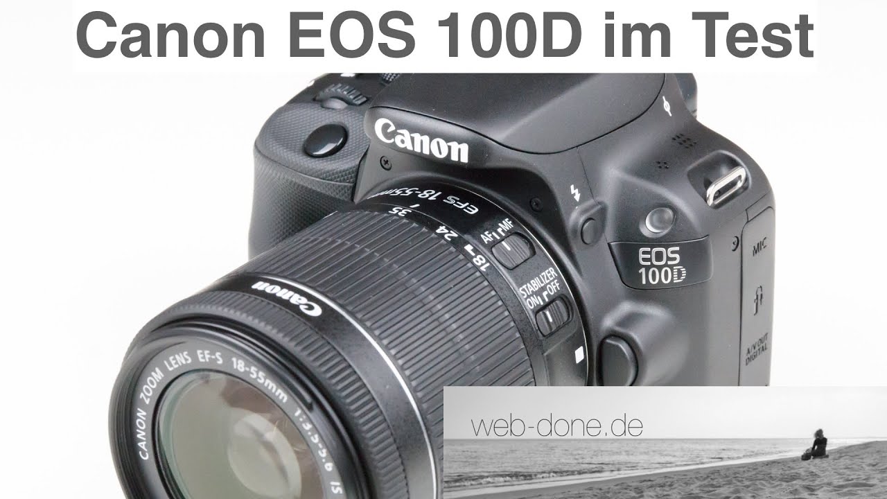 Canon EOS 100D/ Rebel SL1 mit 18-55mm IS STM Kit im Review - Unboxing, Test auf deutsch