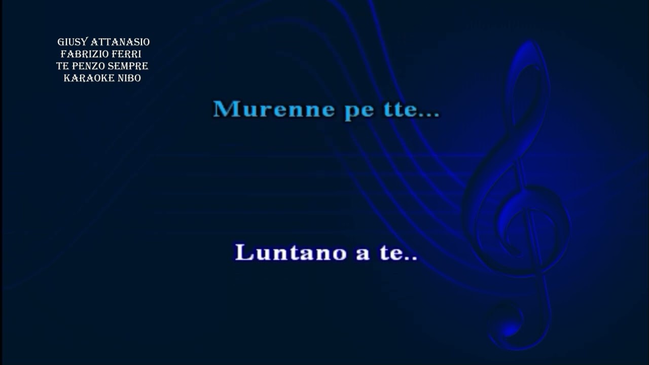 Fabrizio Ferri - Te penzo sempre - (con la voce di Giusy Attanasio) karoke nibo