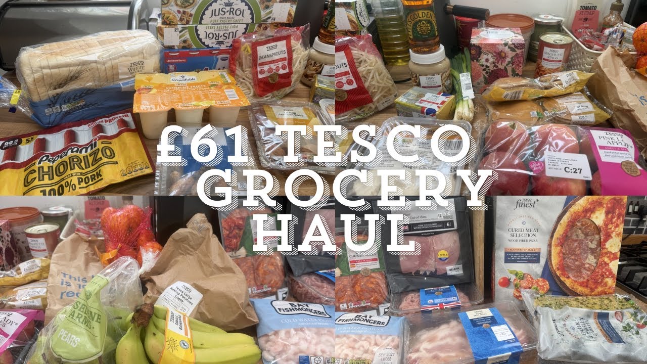&pound;61 Weekly Tesco Grocery Shopping Food Haul | UK Family Of 4