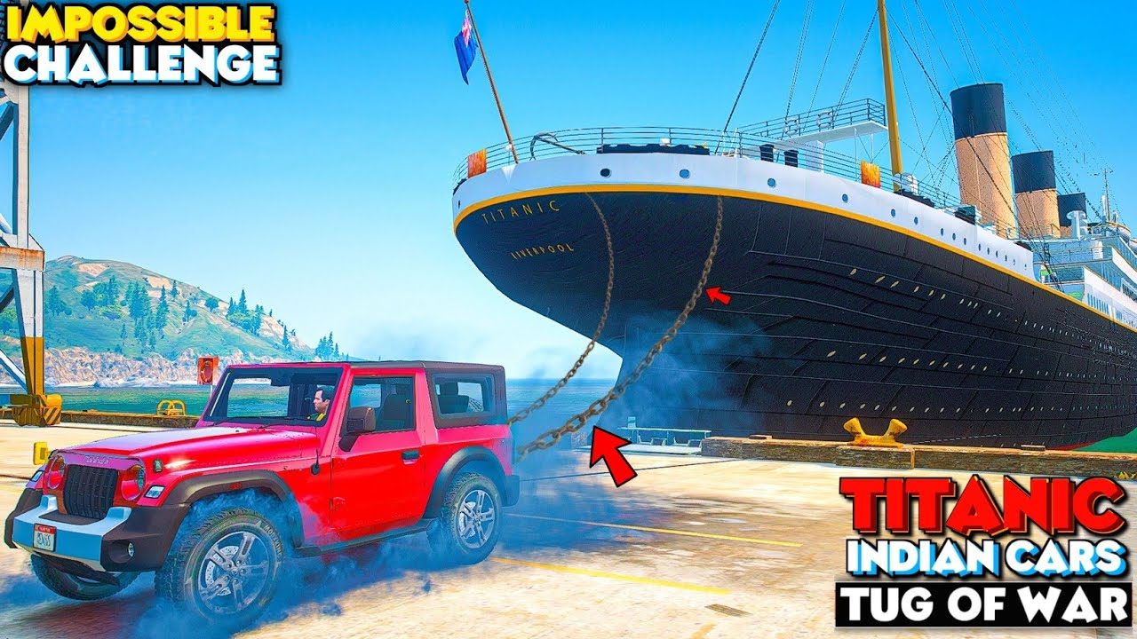 TITANIC SHIP Vs PowerFul Indian SUVs 😱 Impossible Challenge Ever! Tug Of War 💪 GTA 5 MODS!