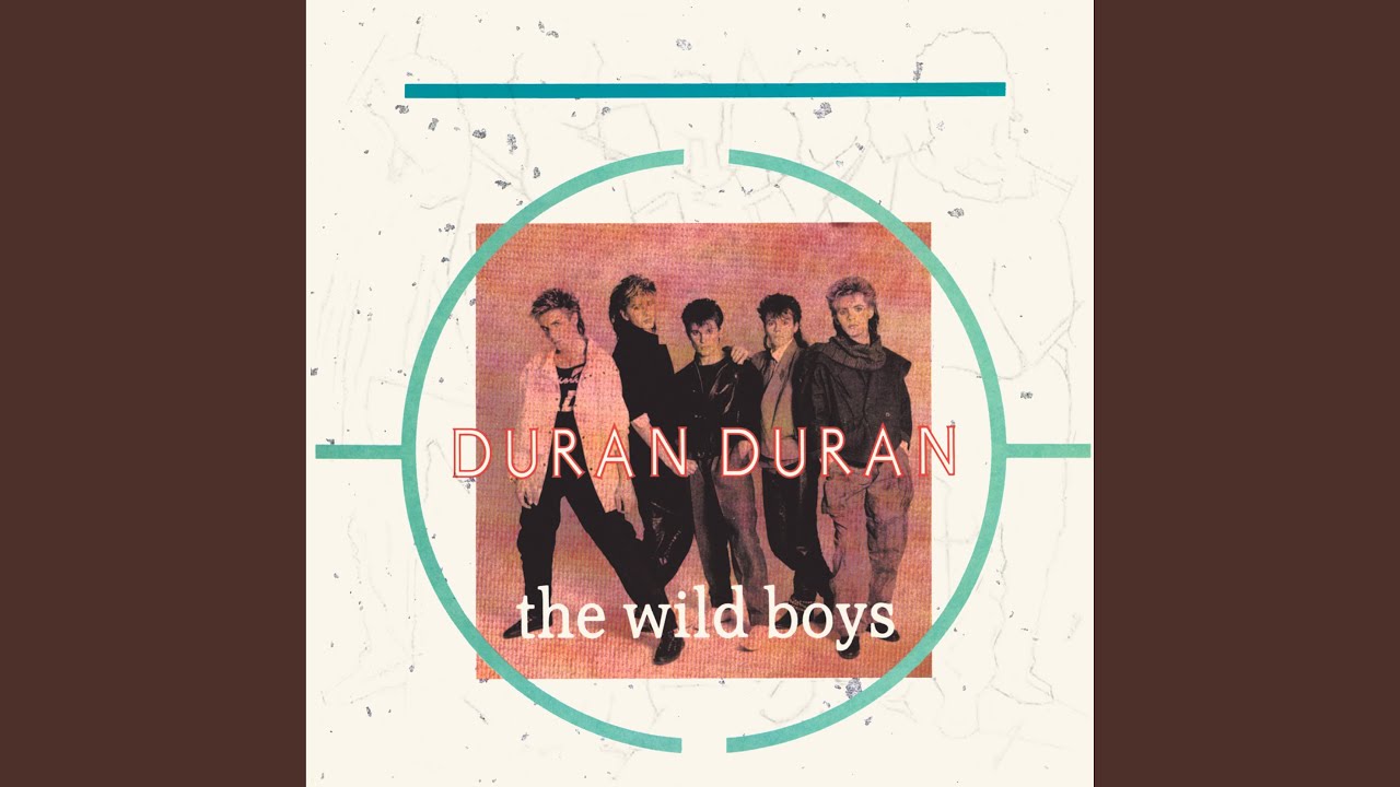 The Wild Boys (Wilder Than Wild Boys Extended Mix)