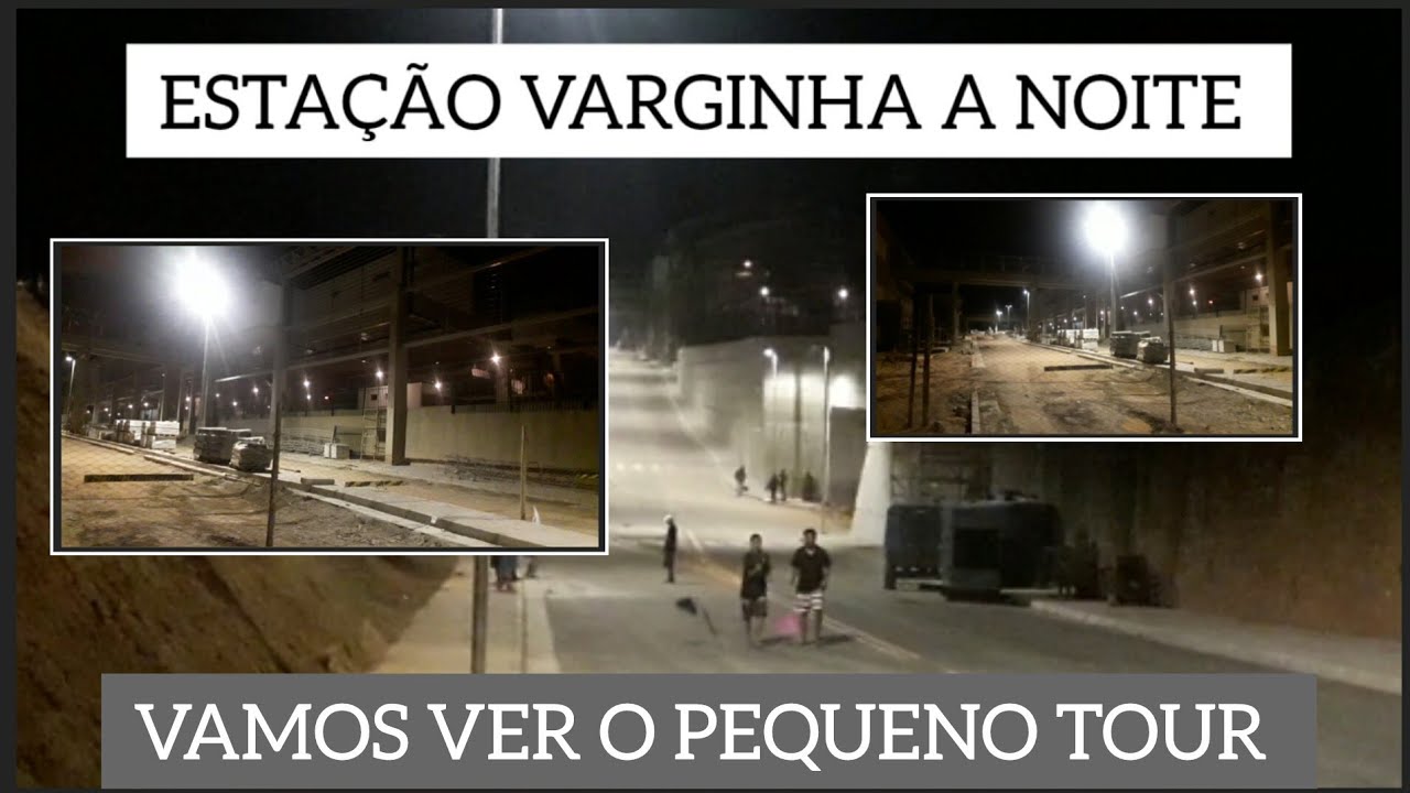 CONSTRUÇÃO DA ESTAÇÃO DE TREM VARGINHA / VAMOS CONFERIR O TOUR A NOITE  @PasseandoemSaoPaulo