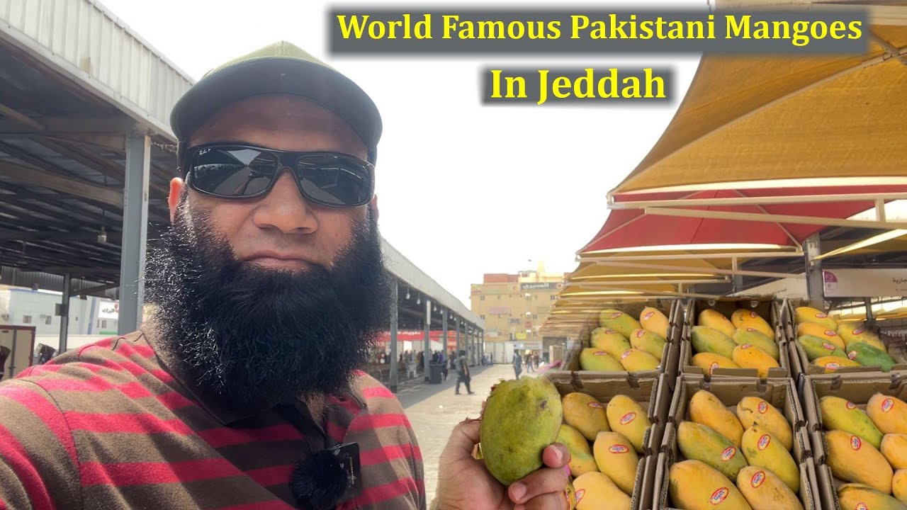 World Most Famous Pakistani Mangoes In Jeddah || Fruit market in Jeddah Saudi Arabia