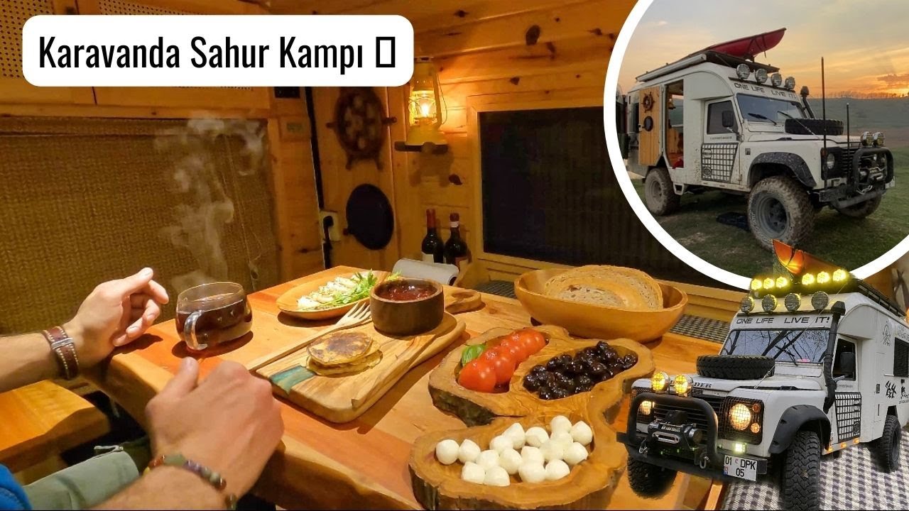 Karavanda Sahur Kampı. Caravan  Camp