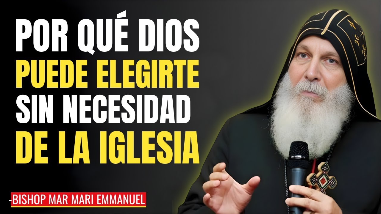 🙏 Cómo Ser Elegido por Dios Sin Asistir a la Iglesia || Mensaje Poderoso de Bishop Mar Mari Emmanuel
