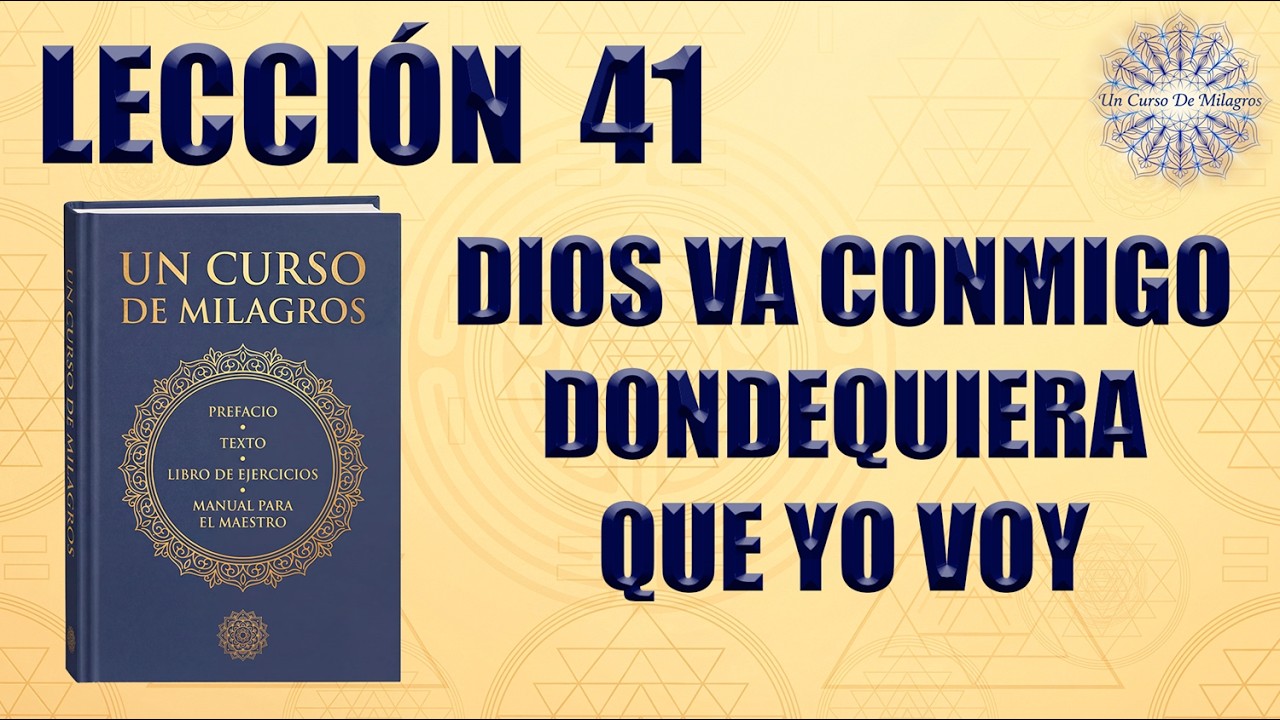 Lección 41 UCDM: 