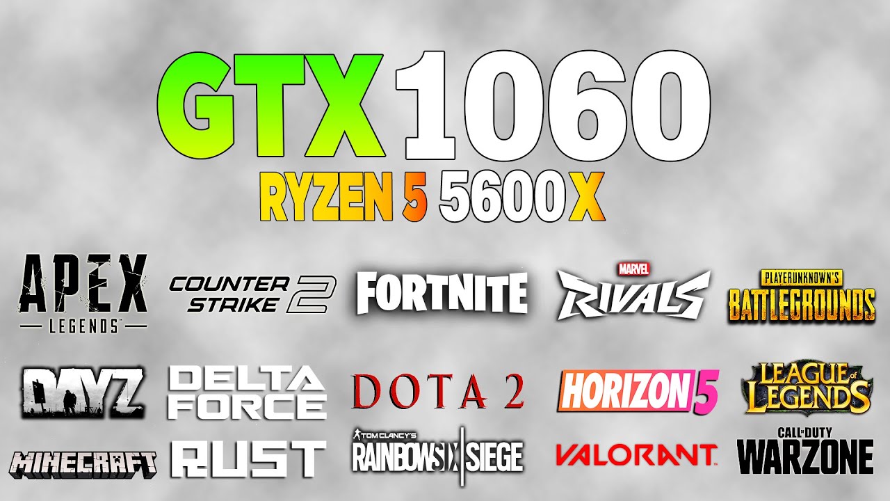GTX 1060 6GB + Ryzen 5 5600x - Test in 22 Games - How is its performance in online games ?