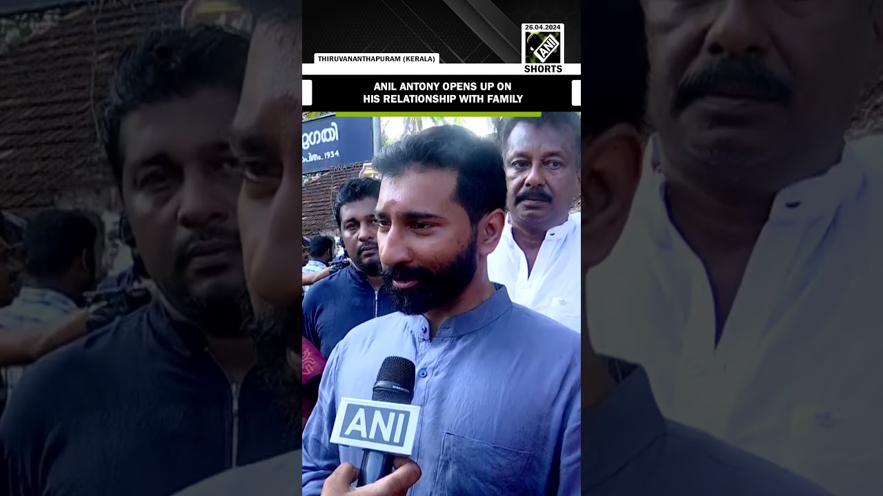 &ldquo;No hard feelings&hellip;&rdquo; Anil Antony opens up on his relationship with his family after switching to BJP